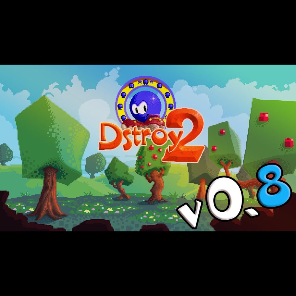 Dstroy 2 - v0.8 - March 2023