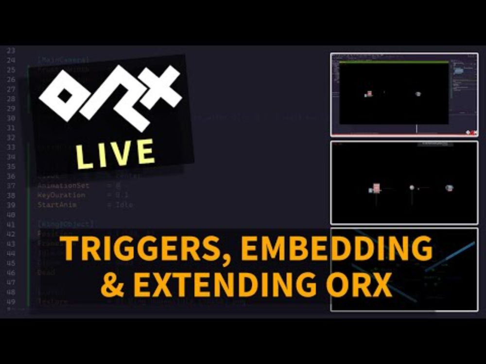 Orx Live Session #14 - Triggers, Embedding & Extending Orx