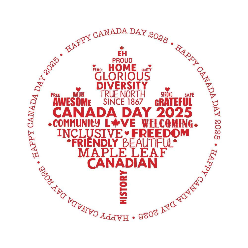 A word cloud in the shape of a Maple leaf made of words describing  Canada in celebration of Canada Day. The Graphic includes the words, proud, Home, glorious, diversity, truenorth, awesome, grateful, strong, safe, community, love, welcoming, inclusive, freedom, friendly, beautiful, Mapleleaf, Canadian, history.