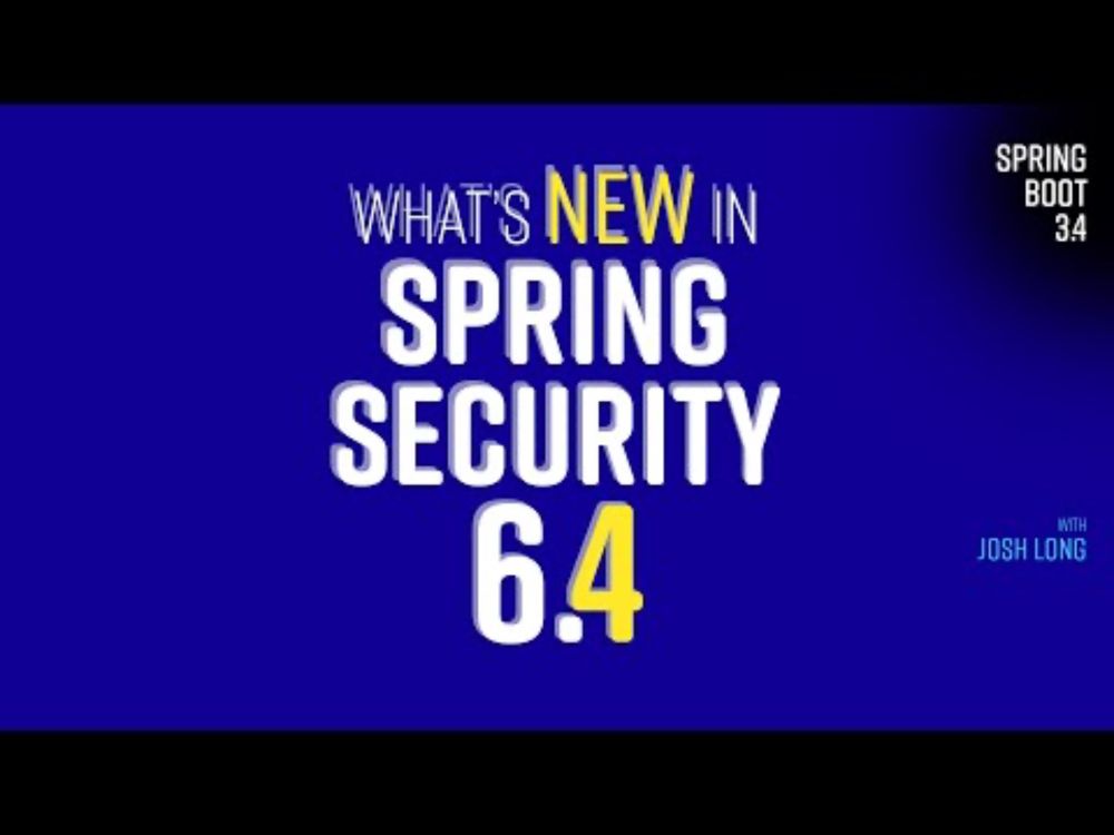 What's new in Spring Security 6.4!