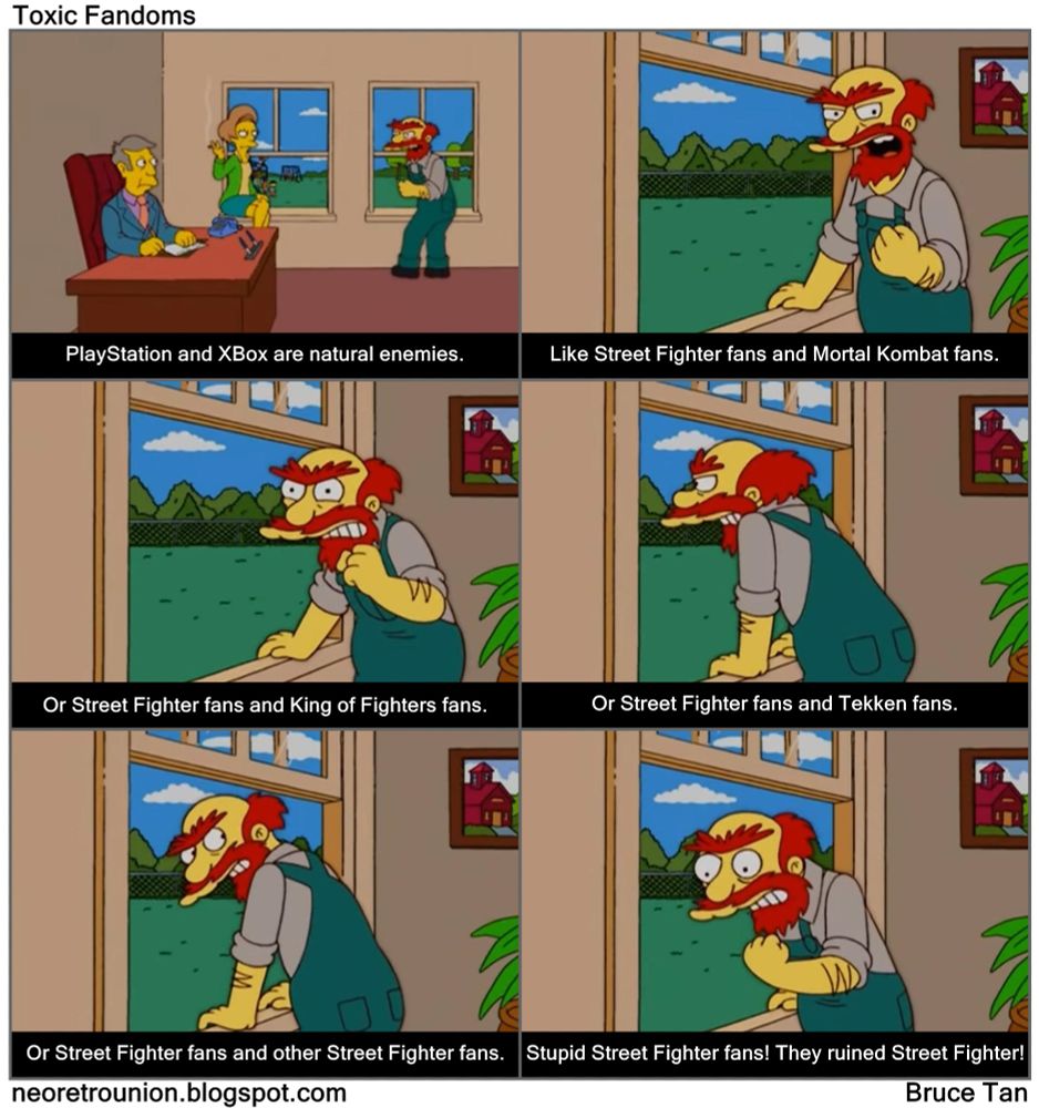 Groundskeeper Willie knows that Street Fighter fans are very toxic.