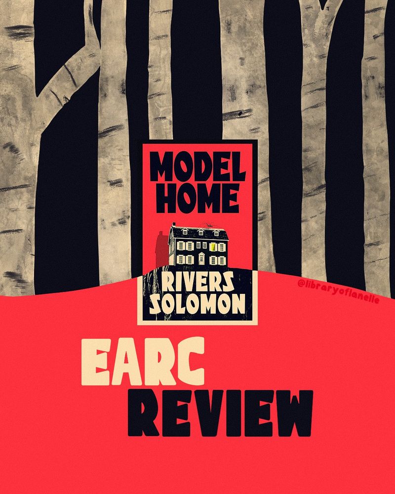 The graphic is inspired by the UK book cover of ‘Model Home’, with the same colours used and the idea for white bark trees taken from the lower left hand corner of the cover. In the centre of the graphic is the cover image with a half black and half cream border. The lower half of the graphic is the same shade of red as the cover and the upper half is black with digitally drawn white trees. ‘EARC review’ is written in the lower half in a font mimicking the title font.