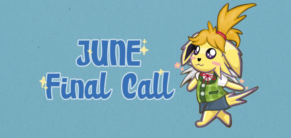 June Final Call. Picture of a yellow spiky dog. It's Jolteon mixed with Isabelle in a Pokemon Animal Crossing mix.