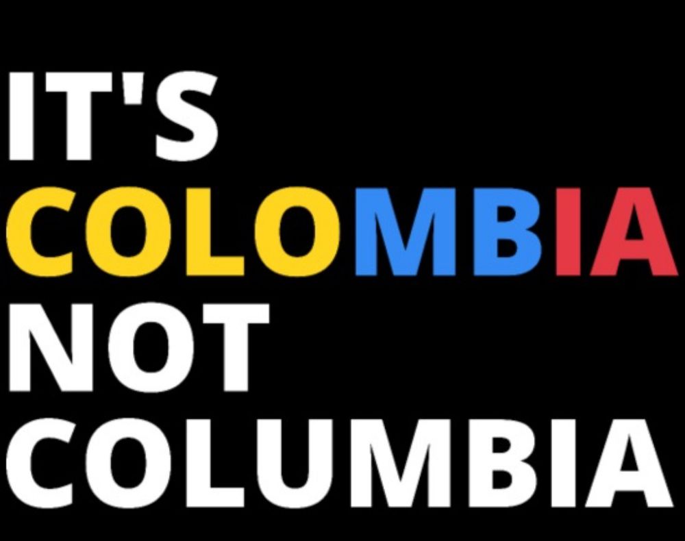 It’s Colombia, not Columbia.