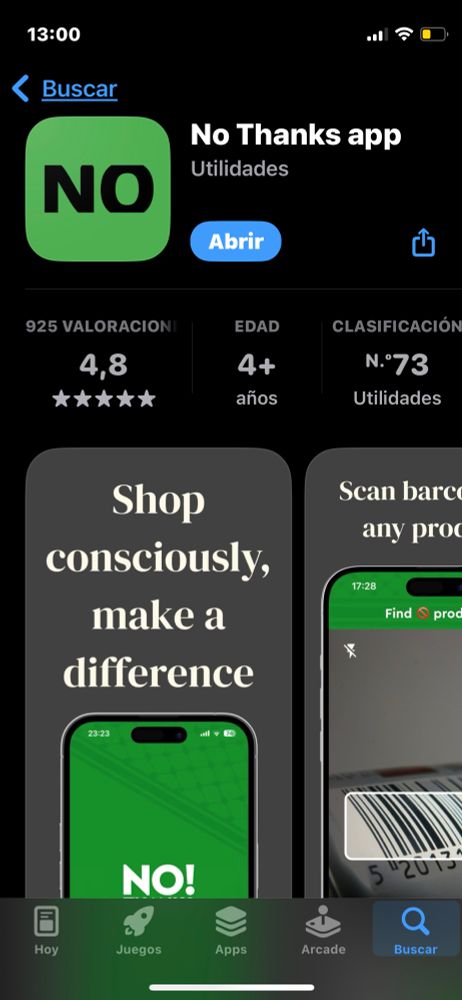 Pantalla de la App Store con la aplicación "No Thanks app" mostrada. El ícono de la app es un cuadrado verde con la palabra "NO" en negro. El botón azul dice "Abrir". La aplicación está en la categoría de Utilidades. Tiene una calificación de 4,8 estrellas basada en 925 valoraciones, es apta para mayores de 4 años y ocupa el puesto número 73 en la categoría de utilidades. Debajo se ven fragmentos de la pantalla de la app, uno de ellos con el texto "Shop consciously, make a difference", sobre un fondo gris, mostrando un teléfono con la pantalla verde y la palabra "NO!". Otro fragmento muestra la función de escanear códigos de barras de productos.