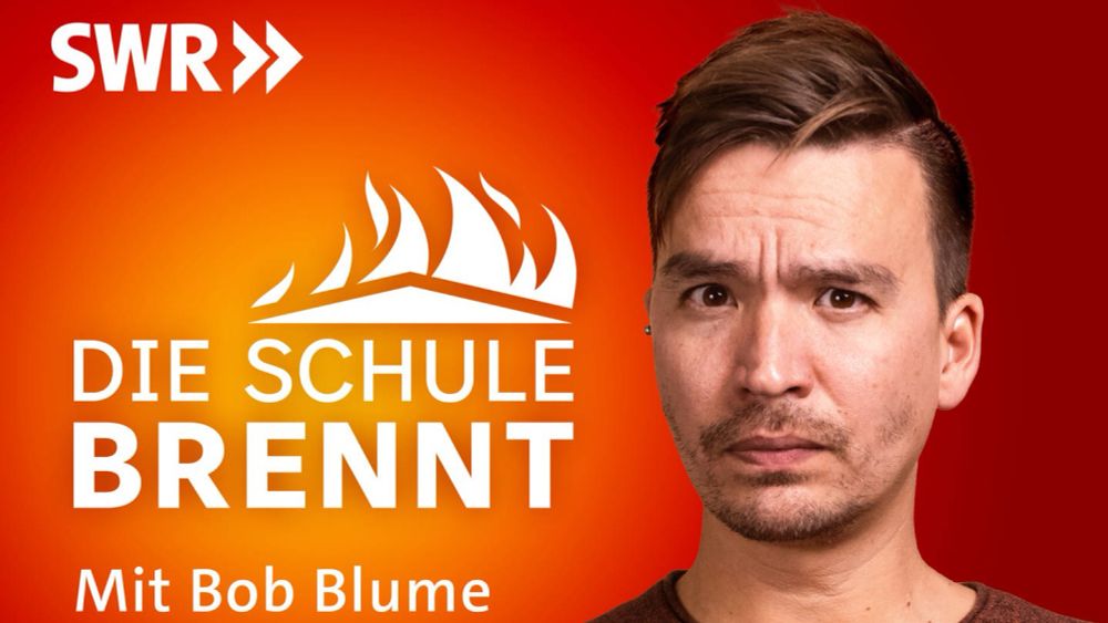 Tipp: "Die Schule brennt – der Bildungspodcast mit Bob Blume"