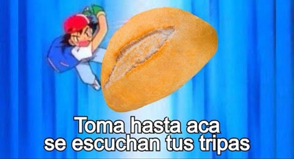 "Toma hasta acá se escuchan tus tripas"