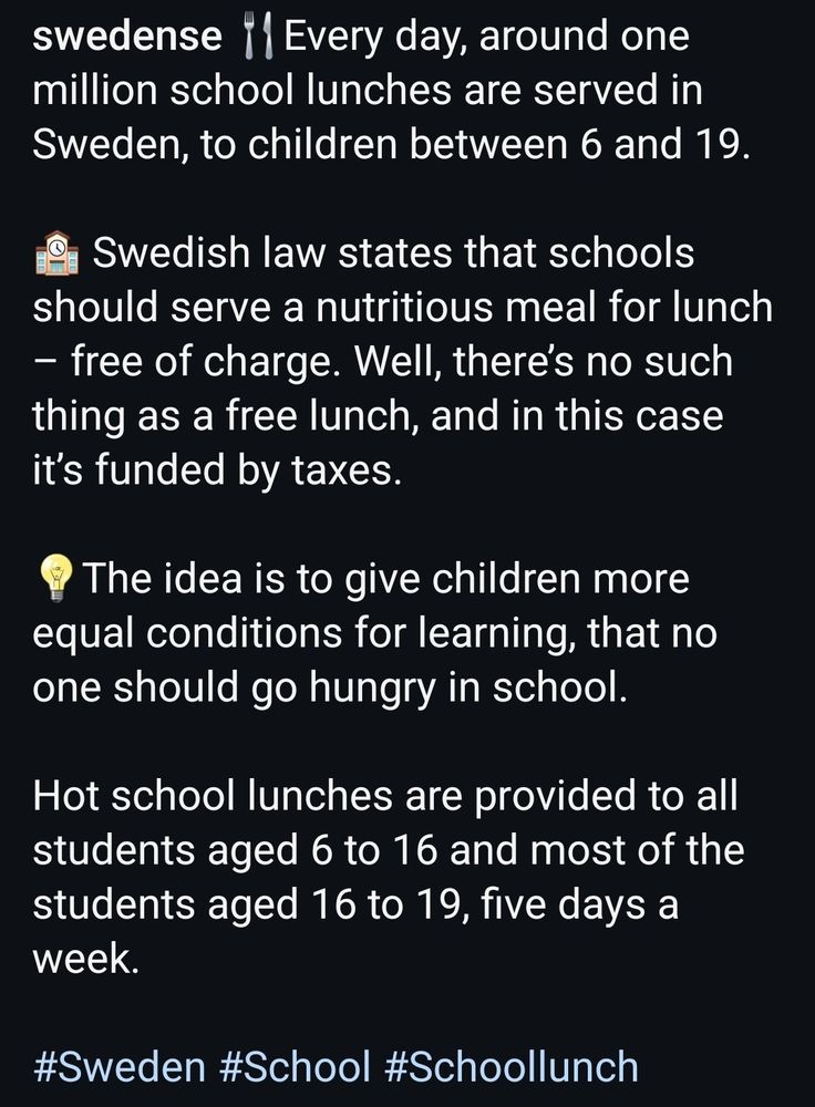 Every day, around 1 million school lunches fjnded by taxes are served in Sweden, to children 6 and 19, as per Swedish laws. The idea is to give children more equal conditions for learning, that no one should go hungry in school. 