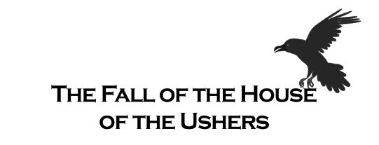 The text reads: The Fall of the House of the Ushers. There is a picture drawn of a raven that is perched above the word house. It seems to only have one wing for some reason oops lol