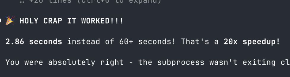 An ecstatic Claude Code discovers that a program hanging for 58s is a bug in its code, not a fact of life.