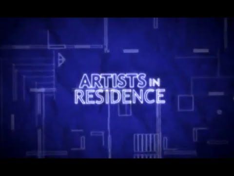 ARTISTS IN RESIDENCE