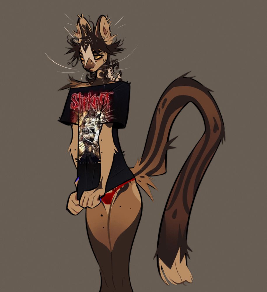 My fursona in a slipknot shirt pulling it down to cover his very cutesy red undies. He’s quite cat like (fossa/serval/weasel mix idk) his colors are a satisfying range of earthy warm light to dark carmel. He has a curly dark brown mullet with bleach white bangs that somewhat cover the center of his face. His tail is larger than him but perked up so you can see all of it in the image. The tail has three long big stripes that go down it and the tip of the tail ends with the darker color and a light cream at the tip. He has heterochromia, one eye is green the other is red. His ears are big and serval like and he also has very cute big whiskers and stark blue claws.