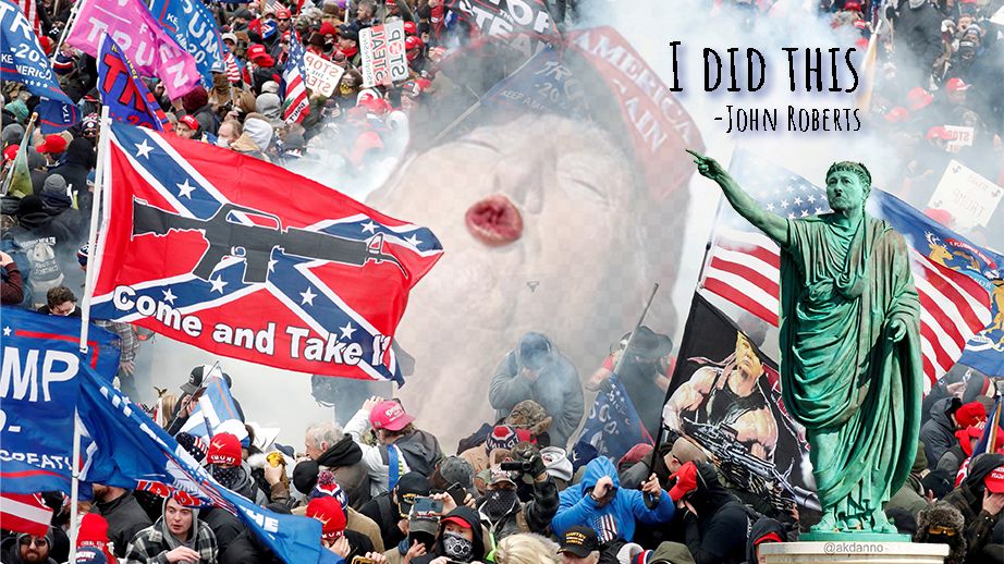 John Roberts as Nero with a Hitler moustache pointing to trump amid the J6 riots deservedly takes credit for helping destroy democracy.