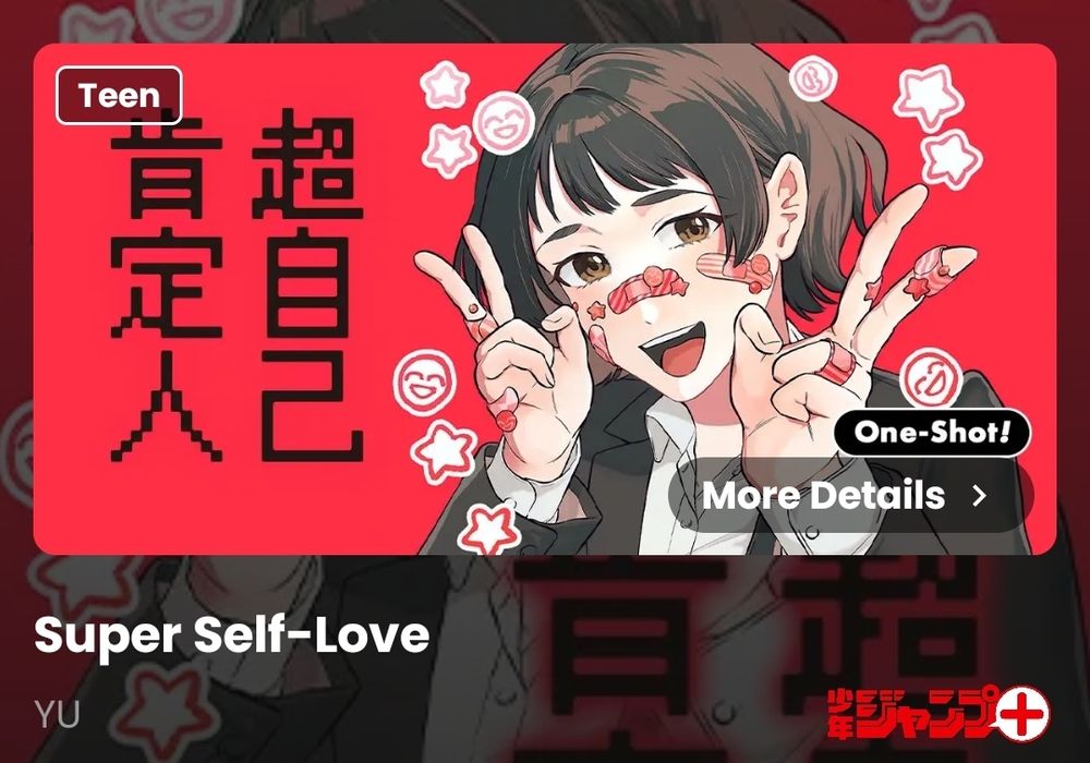 Super self-love
by YU
on mangaplus