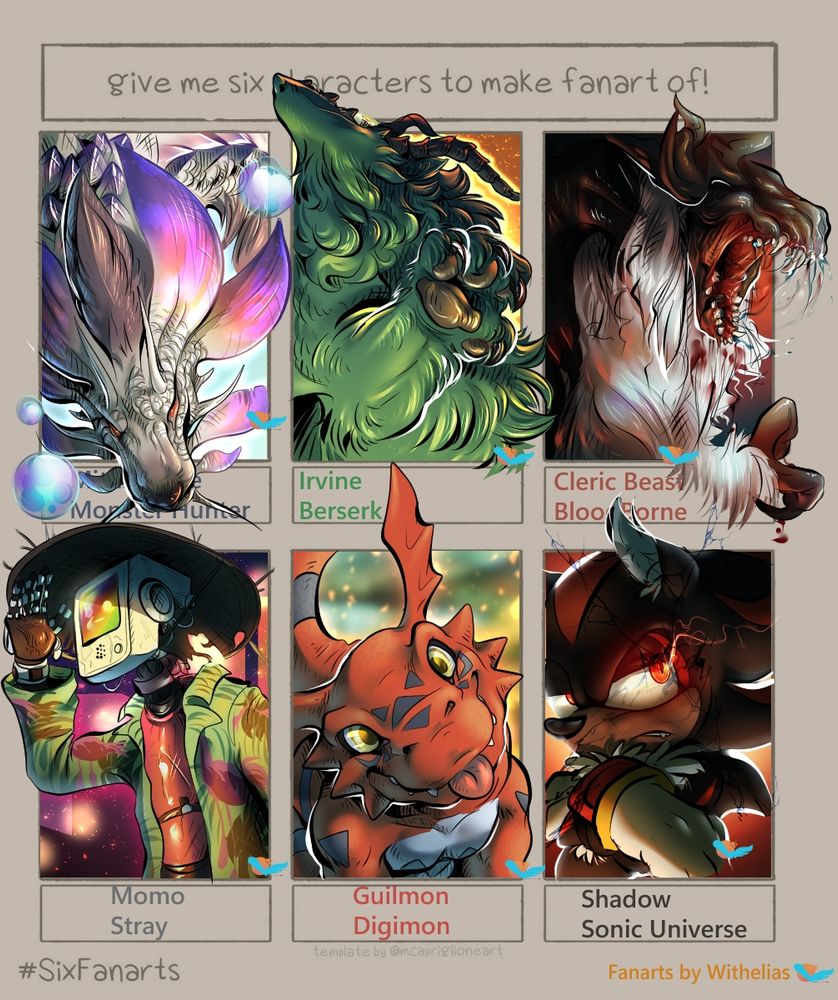Left to the right, first line above and then bottom line;
Mitzusune from Monster Hunter, Irvine from Berserk, Cleric Beast from Bloodborne, Momo from Stray, Guilmon from Digimon & Shadow from the Sonic Universe

portraits/buste of each characters in small rectangles