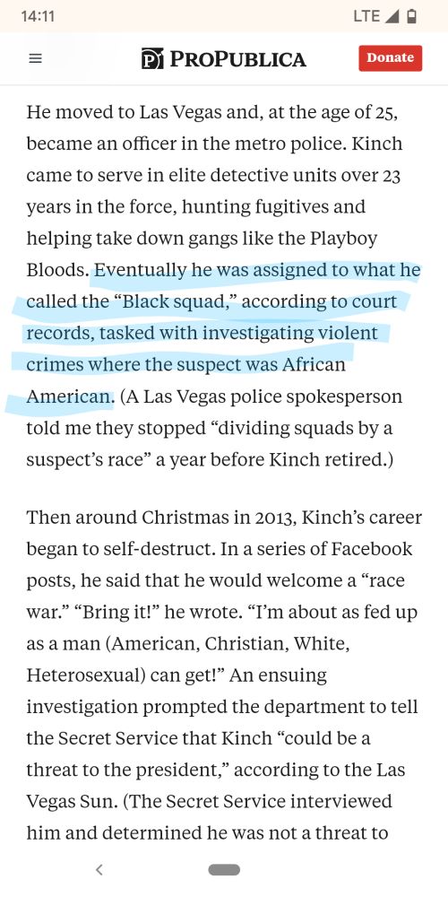 Screenshot of ProPublica article with text highlighted: "Eventually he was assigned to what he called the “Black squad,” according to court records, tasked with investigating violent crimes where the suspect was African American. (A Las Vegas police spokesperson told me they stopped “dividing squads by a suspect’s race” a year before Kinch retired.)"