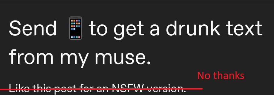 Send a cell phone emoji to get a drunk text from my muse.