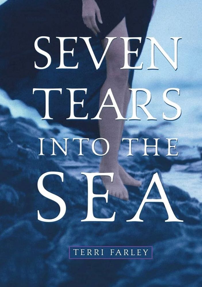 Cover of Seven Tears Into The Sea by Terri Farley. 