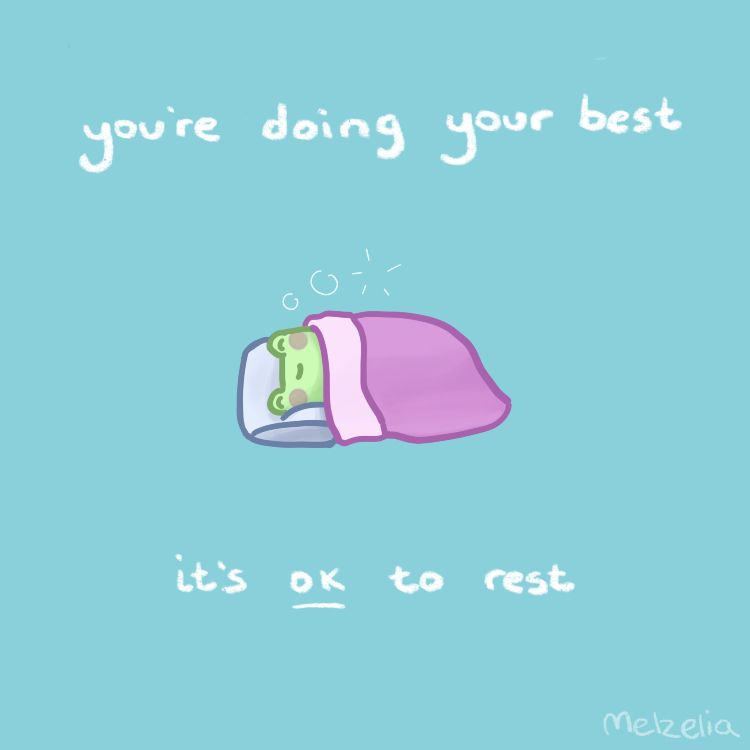A small green frog sleeps under a cosy lilac-coloured cover, on a soft blue background. Text in white reads “you’re doing your best. it’s ok to rest”. Melzelia’s signature sits in the bottom right corner.