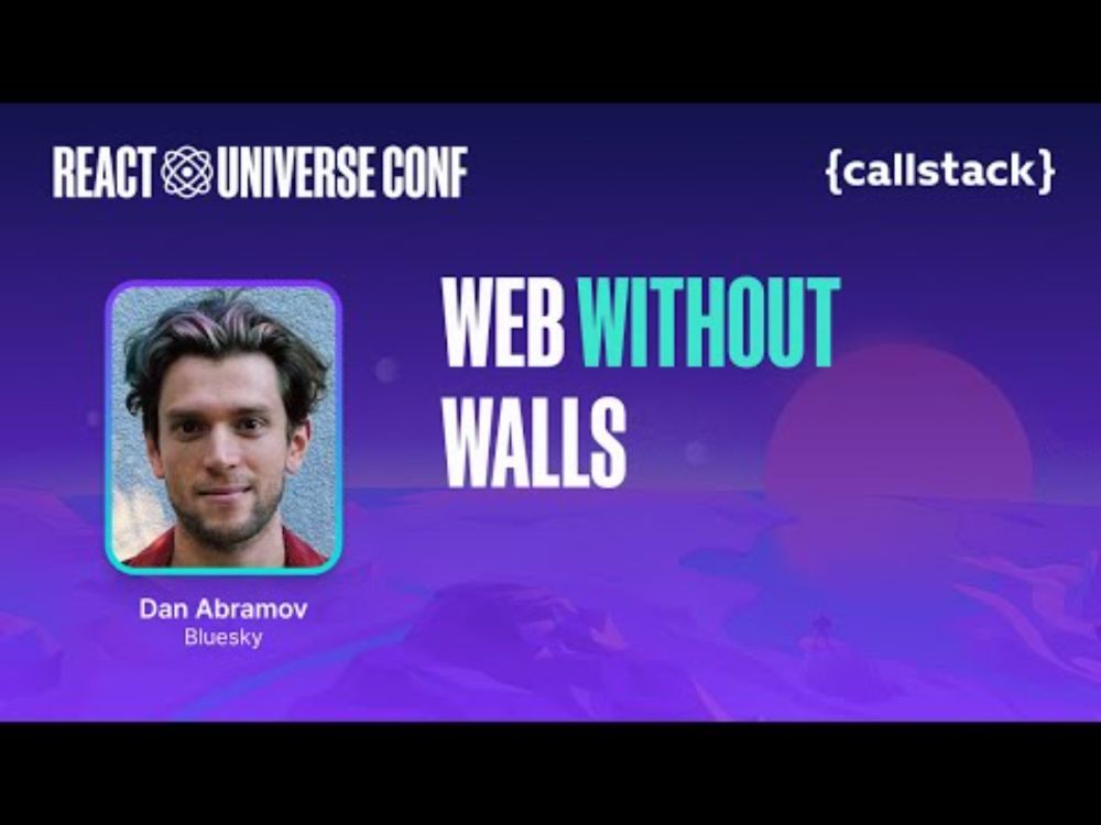 Web Without Walls — Dan Abramov | React Universe Conf 2024