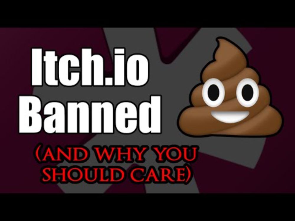 Itchio Banned 💩 (And Why You Should Care)