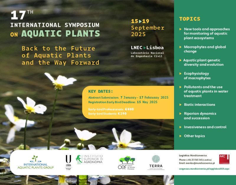 An infographic for the forthcoming 17th International Symposium on Aquatic Plants. The background of the infographic shows white and yellow flowers of water crowfoot emerging from the surface of a waterbody. The Infographic shows information on the conference title, dates, location and key dates such as the abstract submission window (7th January to 17th February 2025). A banner on the right-hand side presents a list of topics relevant to the conference, including monitoring, global change, ecophysiology, pollutants, biotic interactions, invasive species, and others. A banner at the bottom of the infographic lists the key sponsors and associated bodies, such as the International Aquatic Plants Group and TERRA.