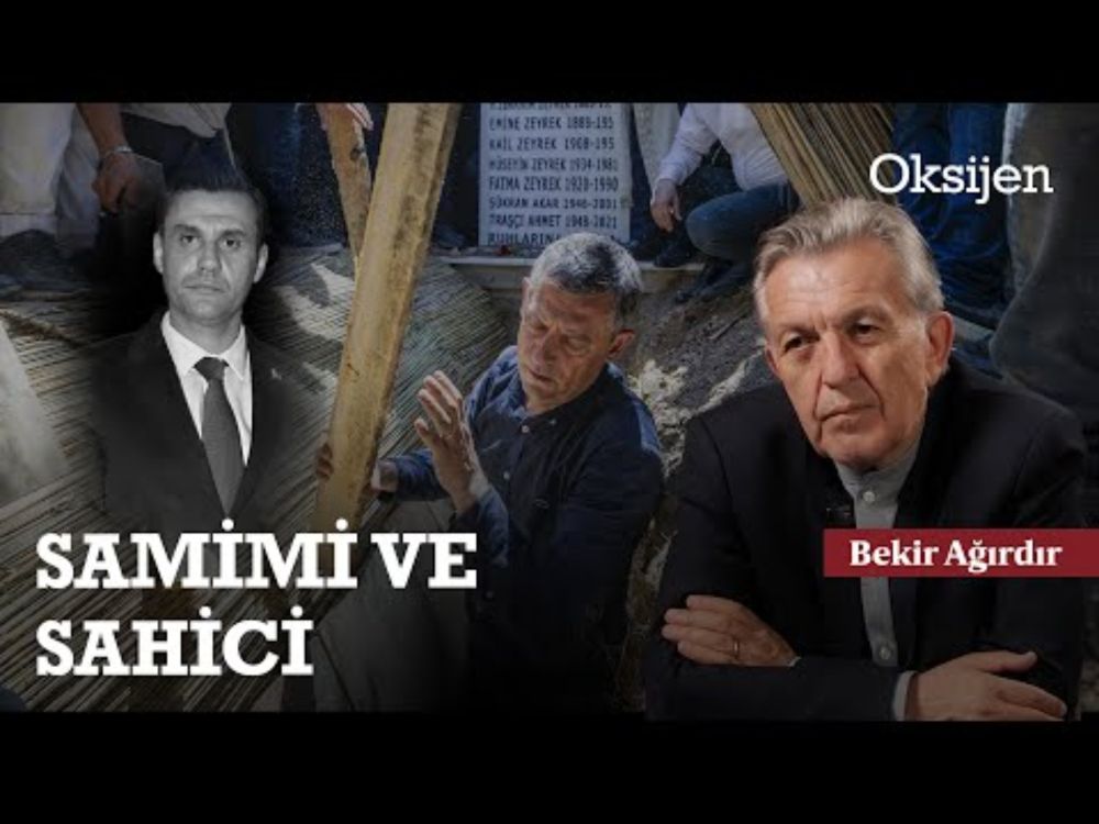 Ferdi Zeyrek’in cenazesi ve Özgür Özel'in arkadaşına duygusal vedası bize ne diyor? | Bekir Ağırdır