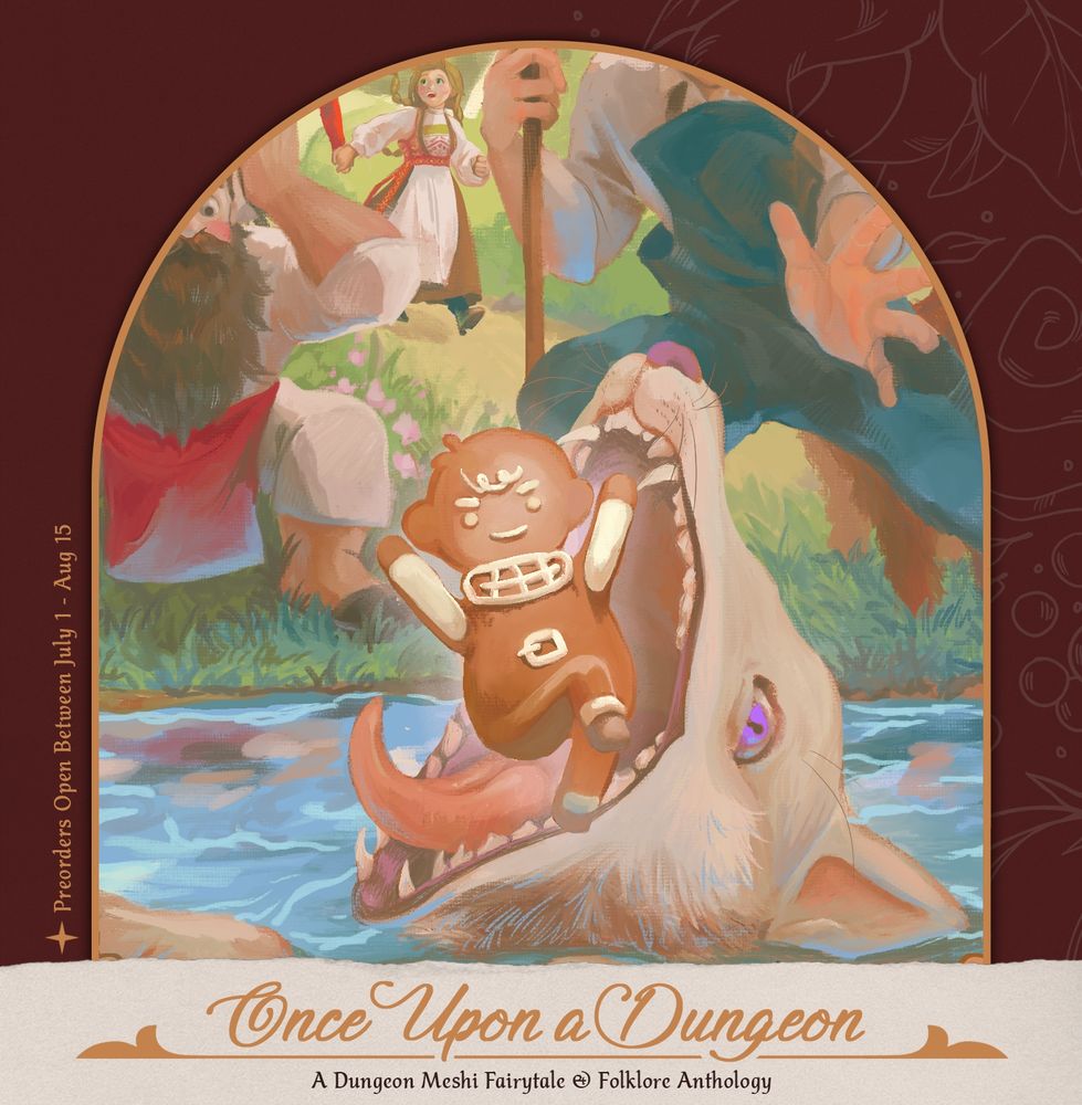 A deep red background with fruit and flora accents contains a golden arch holding a preview for the anthology. A freshly baked gingerbread man named Chilchuck leaps for joy having outrun his pursuers. But will his flour powered legs help him escape from the mad mage fox with its maw right behind him? Run as fast as you can to preorder now!