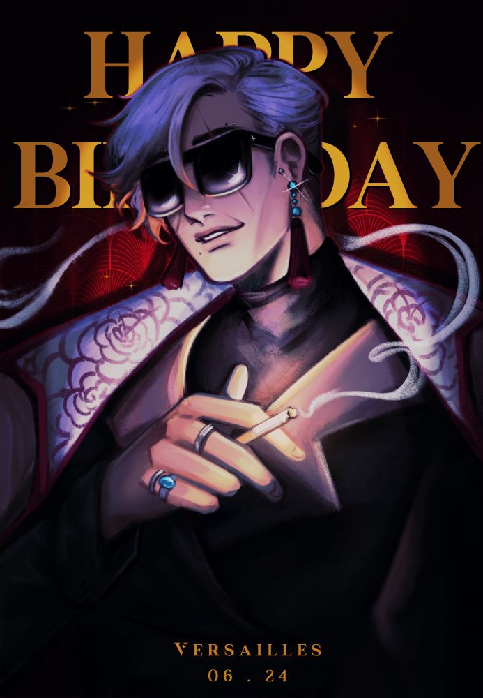 oc: versailles

a closeup portrait where he's dimly light by the light of his cigarette. he smiles, with strong underlight on his face and dark glasses.

behind him says HAPPY BIRTHDAY. the bottom of the image reads: Versailles, 06 . 24.