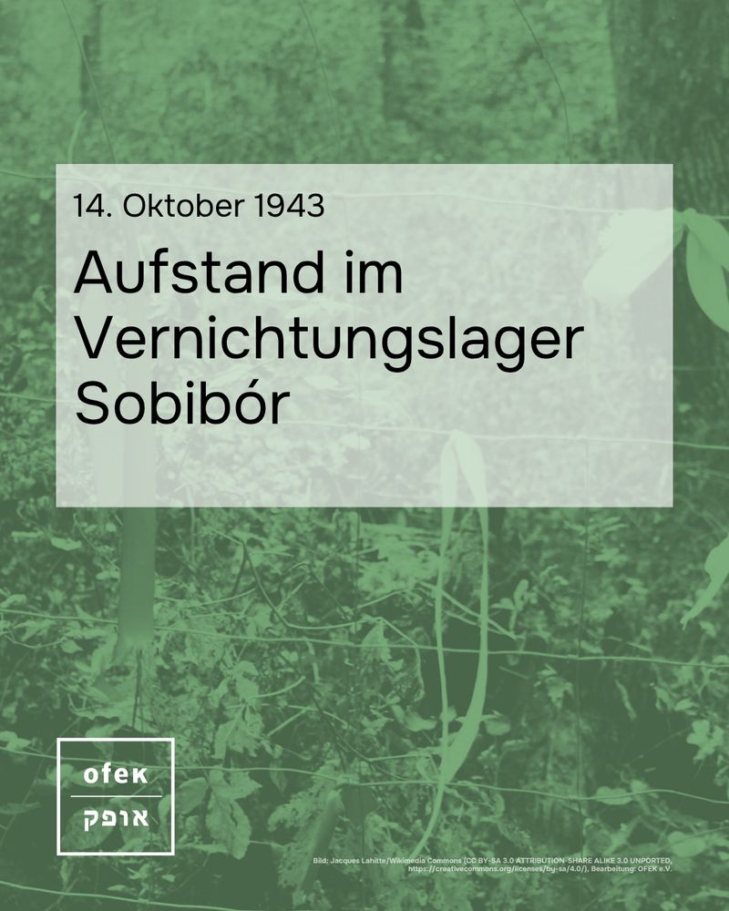14.Oktober 1943 
Aufstand im Vernichtungslager Sobibor