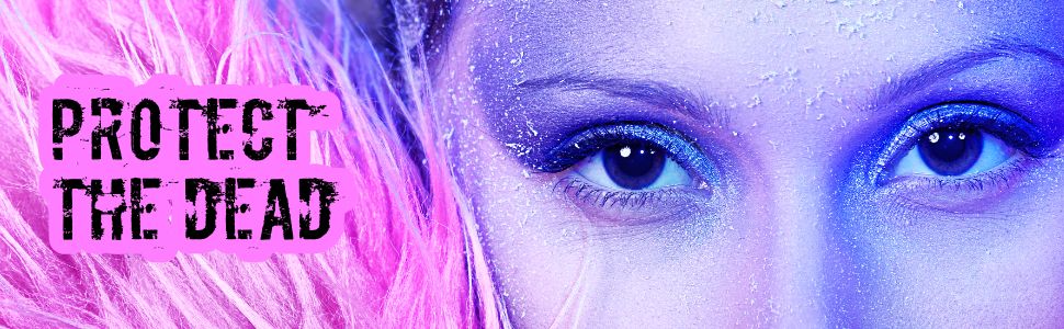 Protect the Dead. Photo of a frost-covered woman's eyes and a hot pink faux fur.
