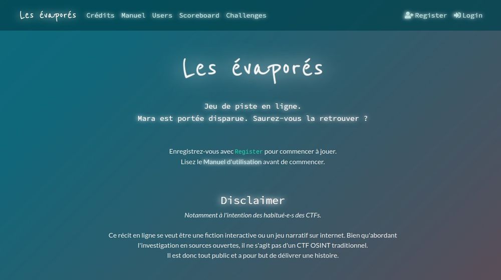 Capture d'écran de la page d'accueil du site des Évaporés.
Le fond est dans les tons bleus et verts. Il y a des boutons pour s'inscrire et un court texte de présentation suivi de consignes pour s'inscrire.
Texte de présentation : "Jeu de piste en ligne.
Mara est portée disparue. Saurez-vous la retrouver ?"