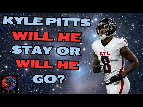 Kyle Pitts on the Trade Block – Dynasty Value & Best Landing Spots
