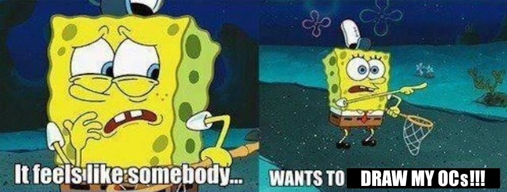 Edit of spongebob episode "It feels like somebody... wants to DRAW MY OCs!" (OC meaning Original Character in this context)