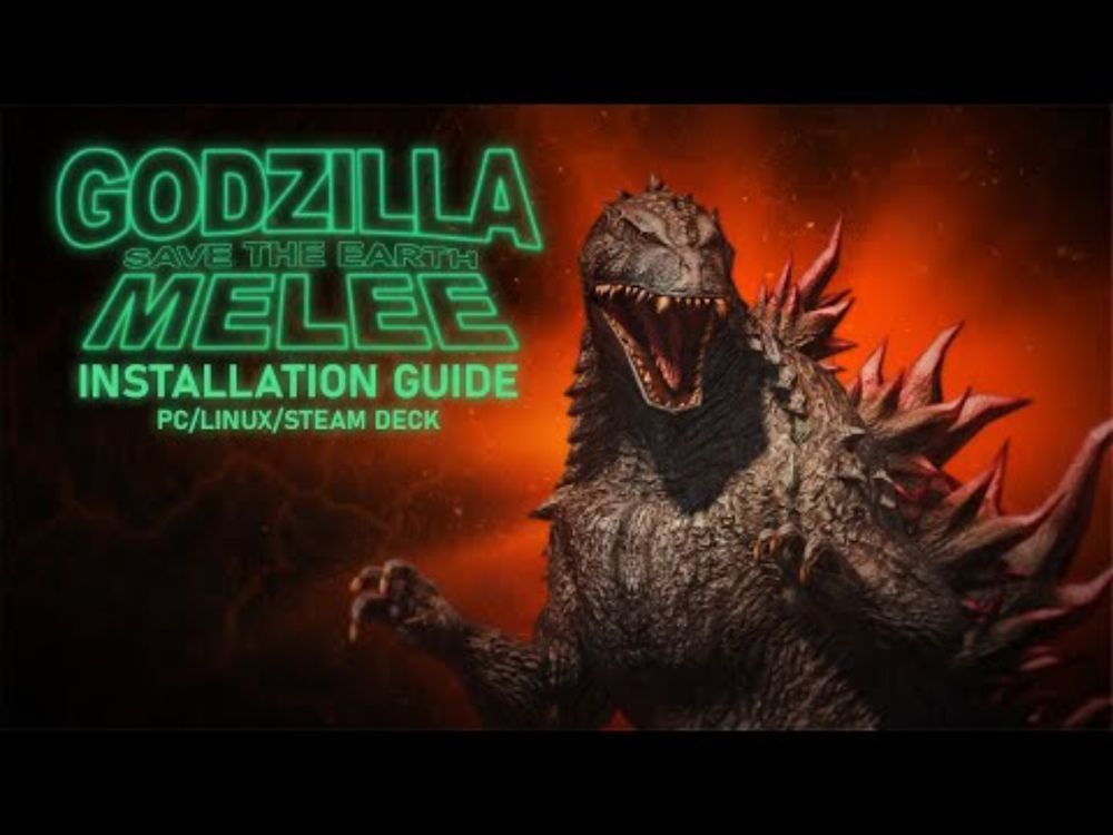 Godzilla: Save the Earth MELEE (v1.5+) | Installation Tutorial (PC/Linux/Steam Deck)