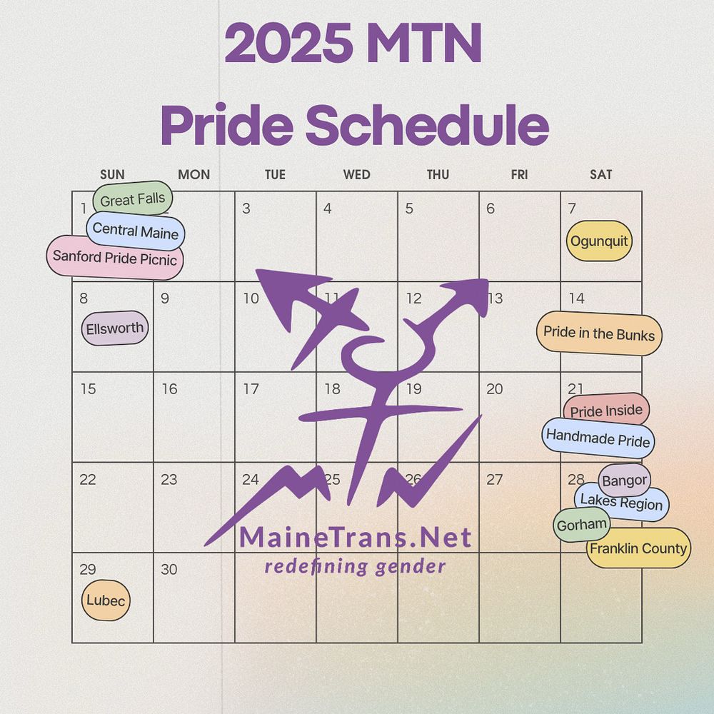 Pictured is a calendar layout of the month of June with text surrounded by ovals on the dates for the associated events. 
List of locations/events where MTN has a presence this year:
Great Falls
Central Maine
Sanford Pride Picnic
Ellsworth
Lubec
Ogunquit
Pride in the Bunks
Pride Inside
Handmade Pride
Bangor
Lakes Region
Gorham
Franklin County