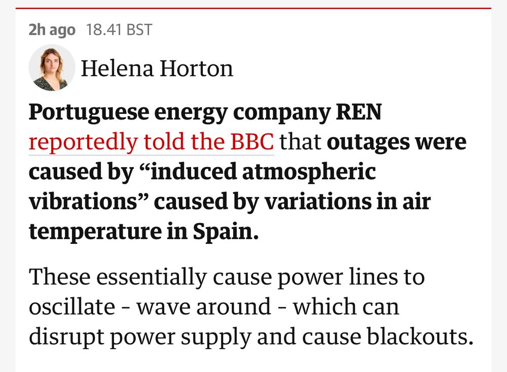 The Guardian story about atmospheric vibrations causing the power outages in Spain and Portugal. 