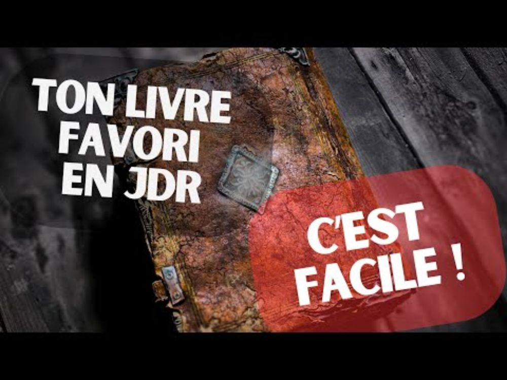 Comment ADAPTER ton livre favori en JDR
