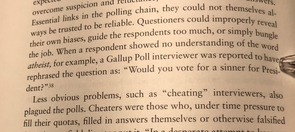 A page from Sarah Igo’s the Averaged American where a Gallop poll worker reportedly asked a person with no understanding of the word atheist asked would you vote a sinner for president?