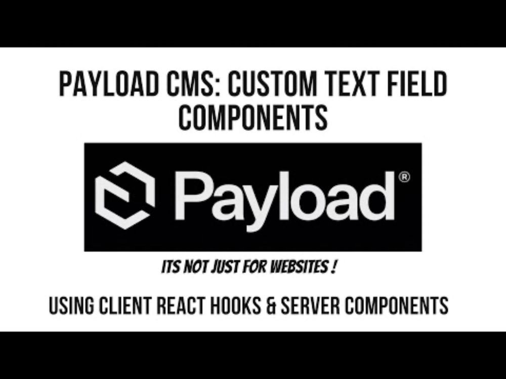 Make Your Payload CMS Fields Work Together Like Magic with Custom Fields