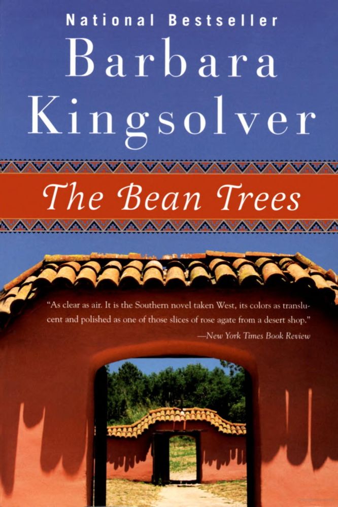 A picture of the cover of Barbara Kingsolver's novel The Bean Trees. It is an adobe southwestern orangeish arch looking into a courtyard onto a similar arch. There are trees in the distance also seen through the arch and it is set on a blue sky background.