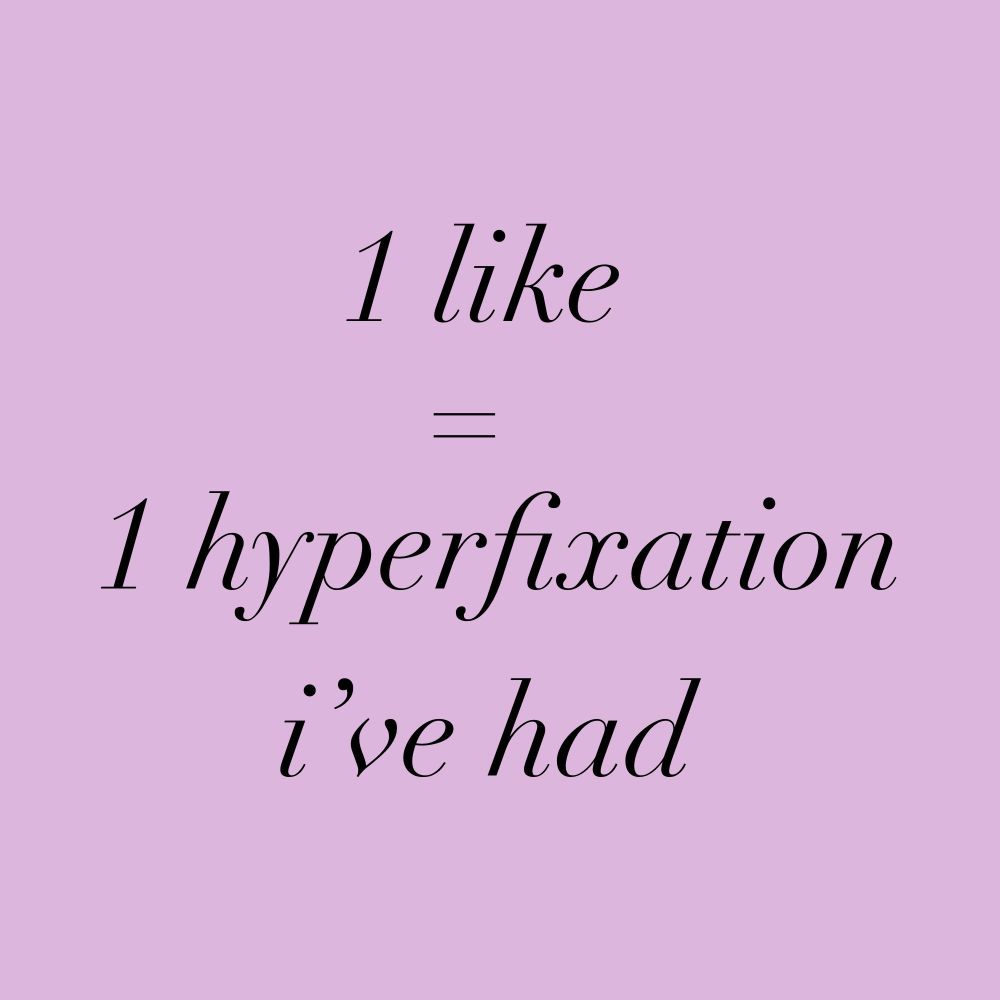 "1 like = 1 hyperfixation i've had" on a pink background