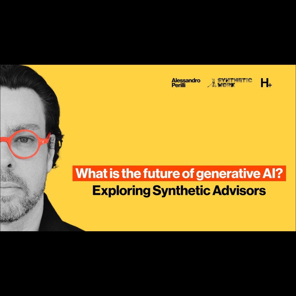 FUTURE OF GENERATIVE AI / EXPLORING SYNTHETIC ADVISORS / COUNCIL BY ALESSANDRO PERILLI