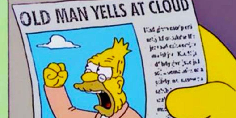 'old man yells at cloud' meme