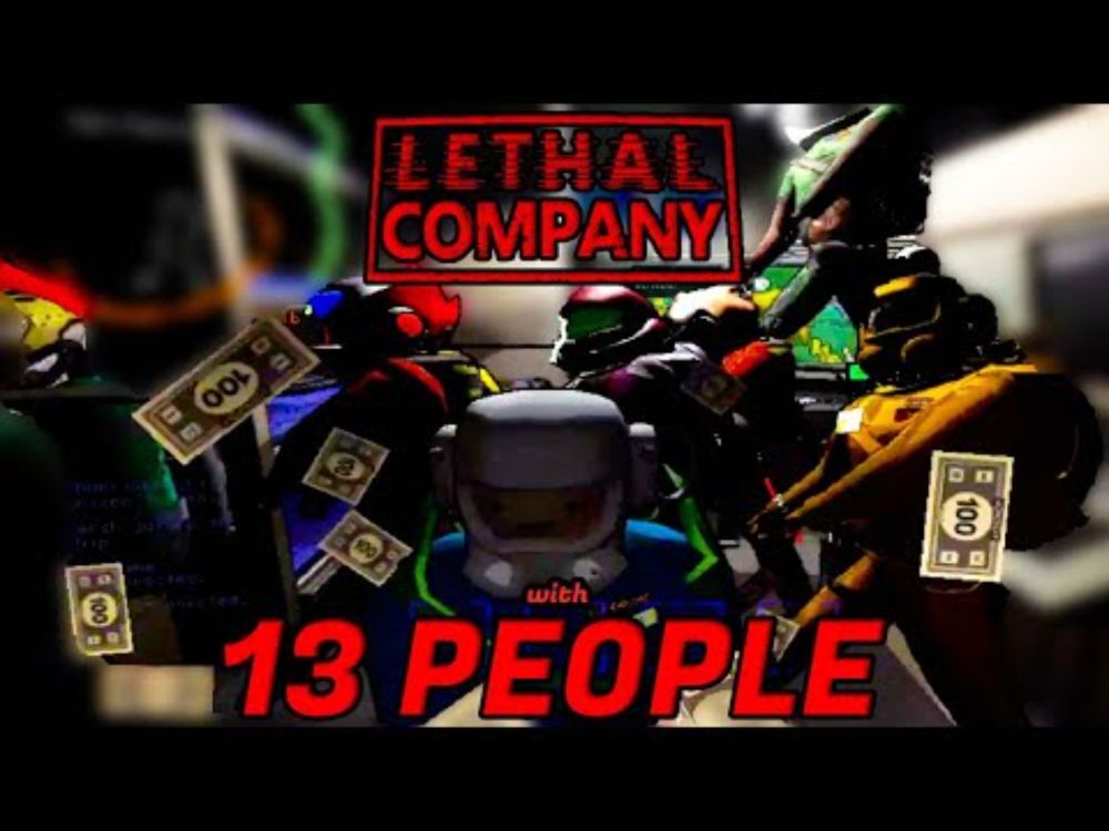 Lethal Company But With TOO MANY PEOPLE