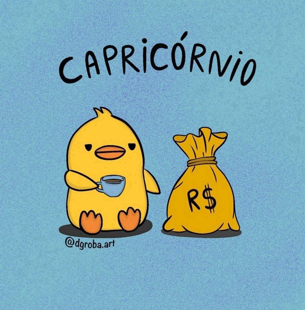 Desenho de um patinho tomando café e com um saco de dinheiro grande quase do tamanho dele simbolizando o signo de capricórnio