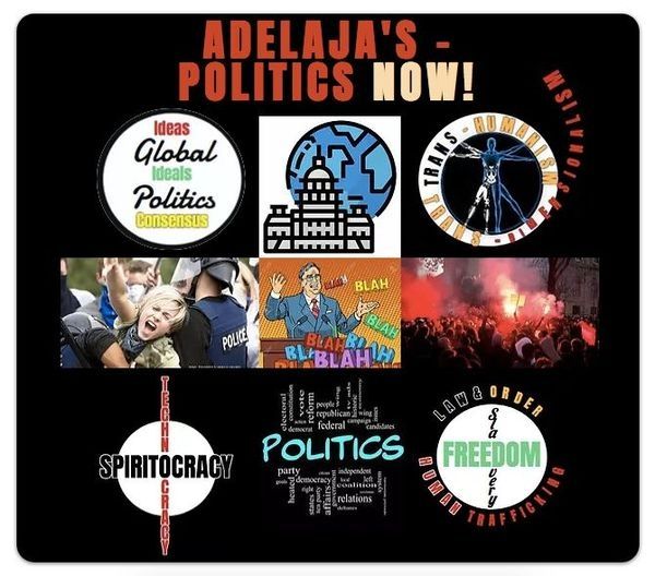 For  "ALTERNATIVE NEWS" "ALTERNATIVE MEDIA" "CYBER TRAVEL" "DIGITAL SYNAPSES" "ESCAPE THE ECHO CHAMBER" "INDEPENDENT" "INTEROPERABILITY" "INTER DIMENSIONALITY" "ORDERED INFORMATION" "PREMIUM NEWS&INFO" "TAGZI!"- ACCESS - "ADELAJA'S - POLITICS NOW!" -