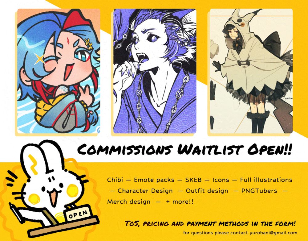 Graphic with some illustration samples. Commissions Waitlist Open! Chibi, Emote packs, SKEB, icons, full illustrations, character design, outfit design, PNG tubers, merch design, and more. Terms of Service, pricing and payment methos in the form! For questions please contact yurobani at gmail dot com.