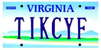 A Virginia license plate reading TIKCYF