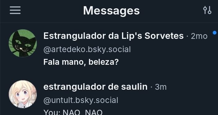 print da aba de mensagens diretas do bluesky.
"Estrangulador da Lip's Sorvetes : Fala mano, beleza?" seguido de "estrangulador de saulin"